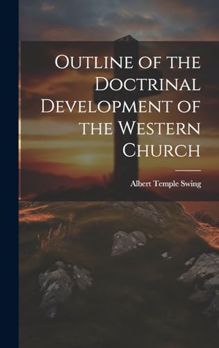 Imagen de archivo de Outline of the Doctrinal Development of the Western Church a la venta por PBShop.store US