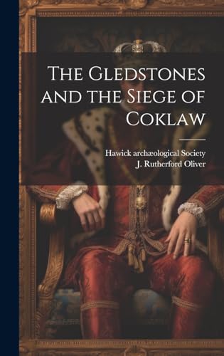 Stock image for The The Gledstones and the Siege of Coklaw for sale by PBShop.store US