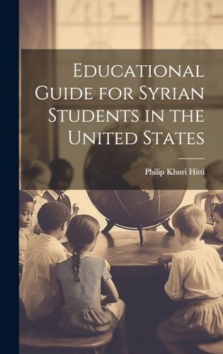 Stock image for Educational Guide for Syrian Students in the United States for sale by PBShop.store US