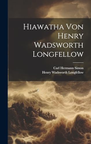 Stock image for Hiawatha von Henry Wadsworth Longfellow (German Edition) for sale by Ria Christie Collections