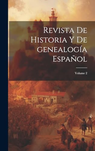 Imagen de archivo de Revista de historia y de genealoga espaol; Volume 2 (Hardcover) a la venta por Grand Eagle Retail