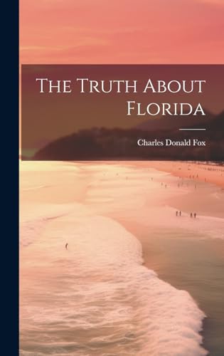 Imagen de archivo de The The Truth About Florida a la venta por PBShop.store US