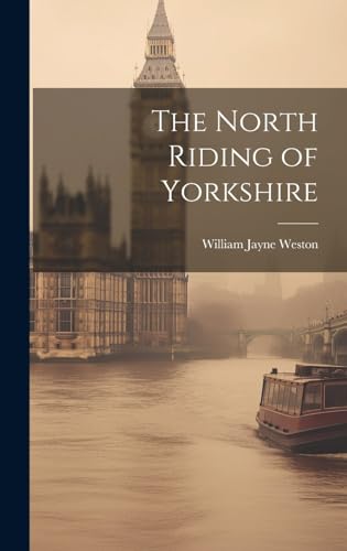 Stock image for The The North Riding of Yorkshire for sale by PBShop.store US
