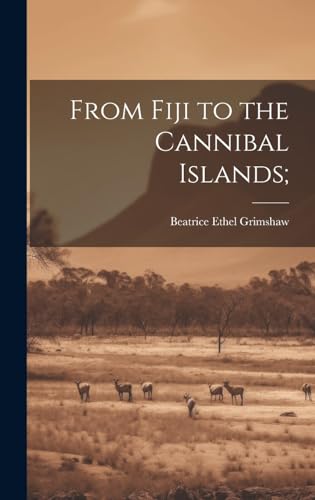 Imagen de archivo de From Fiji to the Cannibal Islands; a la venta por THE SAINT BOOKSTORE