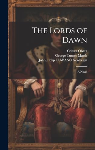 Imagen de archivo de The The Lords of Dawn; a Novel a la venta por PBShop.store US