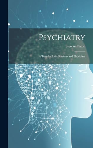 Stock image for Psychiatry; a Text-book for Students and Physicians for sale by PBShop.store US