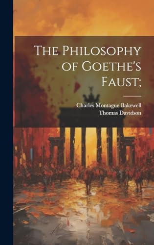 Stock image for The Philosophy of Goethe's Faust; for sale by Ria Christie Collections