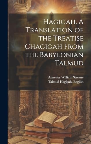Beispielbild fr Hagigah. A Translation of the Treatise Chagigah From the Babylonian Talmud zum Verkauf von PBShop.store US