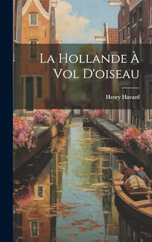 Stock image for La La Hollande ? vol d'oiseau for sale by PBShop.store US