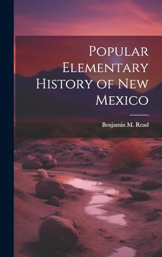 Stock image for Popular Elementary History of New Mexico for sale by THE SAINT BOOKSTORE