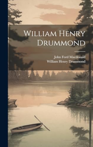 Beispielbild fr William Henry Drummond zum Verkauf von California Books