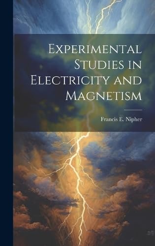 Imagen de archivo de Experimental Studies in Electricity and Magnetism a la venta por PBShop.store US