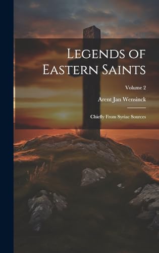 Imagen de archivo de Legends of Eastern Saints; Chiefly From Syriac Sources; Volume 2 a la venta por PBShop.store US