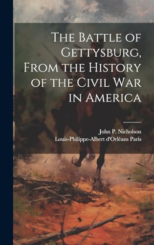 Stock image for The Battle of Gettysburg, From the History of the Civil war in America for sale by THE SAINT BOOKSTORE