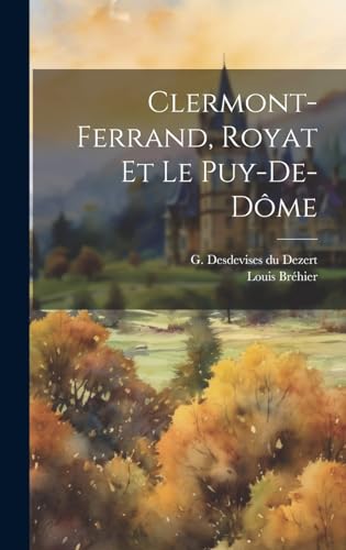 Stock image for Clermont-Ferrand, Royat et le Puy-de-D?me for sale by PBShop.store US