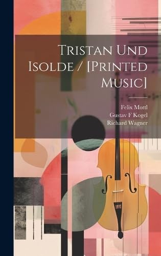Stock image for Tristan Und Isolde / [printed Music] (German Edition) for sale by Ria Christie Collections
