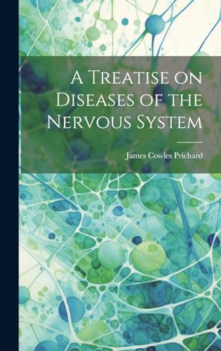 9781019931004: A Treatise on Diseases of the Nervous System
