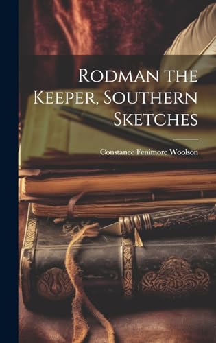 Beispielbild fr Rodman the Keeper, Southern Sketches zum Verkauf von THE SAINT BOOKSTORE