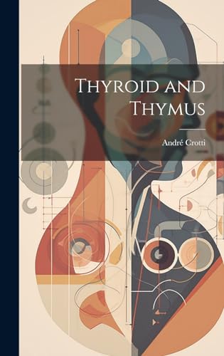 Stock image for Thyroid and Thymus for sale by PBShop.store US