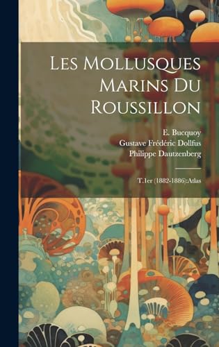 Stock image for Les mollusques marins du Roussillon for sale by PBShop.store US
