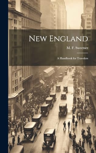 Stock image for New England: A Handbook for Travelers for sale by THE SAINT BOOKSTORE