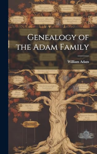 Beispielbild fr Genealogy of the Adam Family zum Verkauf von THE SAINT BOOKSTORE