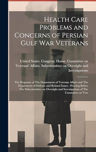 Stock image for Health Care Problems and Concerns of Persian Gulf War Veterans for sale by PBShop.store US