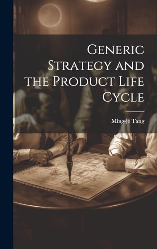 Imagen de archivo de Generic Strategy and the Product Life Cycle a la venta por PBShop.store US