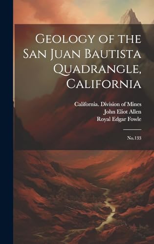 Imagen de archivo de Geology of the San Juan Bautista Quadrangle, California: No.133 a la venta por Ria Christie Collections