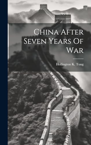 Stock image for China After Seven Years Of War for sale by PBShop.store US