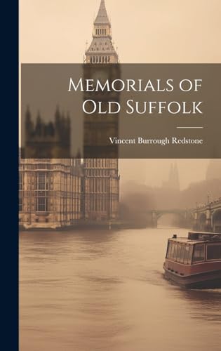 Beispielbild fr Memorials of old Suffolk zum Verkauf von PBShop.store US