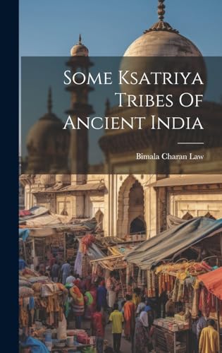 Beispielbild fr Some Ksatriya Tribes Of Ancient India zum Verkauf von THE SAINT BOOKSTORE