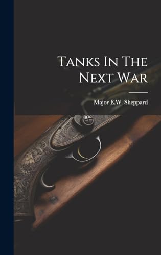 Stock image for Tanks In The Next War for sale by PBShop.store US