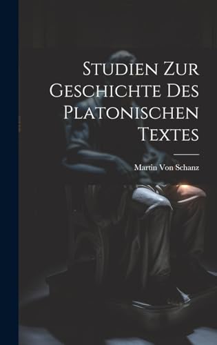 Imagen de archivo de Studien Zur Geschichte Des Platonischen Textes a la venta por PBShop.store US