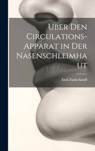 Stock image for Uber Den Circulations-Apparat in Der Nasenschleimhaut for sale by PBShop.store US