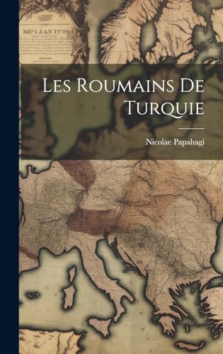 Stock image for Les Roumains De Turquie (French Edition) for sale by Ria Christie Collections