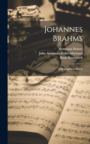 Stock image for Johannes Brahms: A Biographical Sketch for sale by Ria Christie Collections