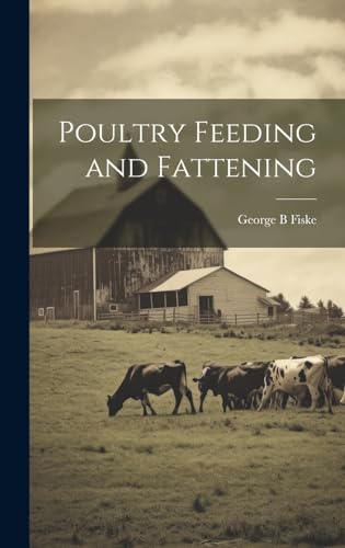 Beispielbild fr Poultry Feeding and Fattening zum Verkauf von GreatBookPrices