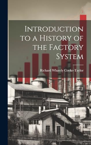 Imagen de archivo de Introduction to a History of the Factory System a la venta por PBShop.store US