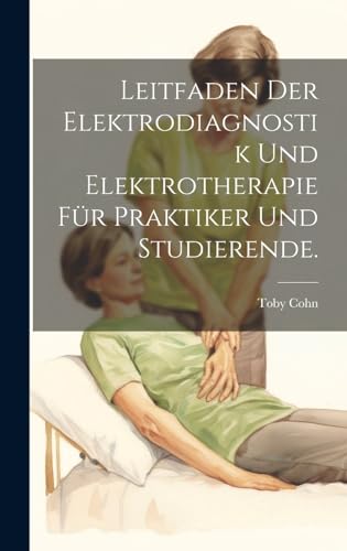 9781019990131: Leitfaden der Elektrodiagnostik und Elektrotherapie fr Praktiker und Studierende.