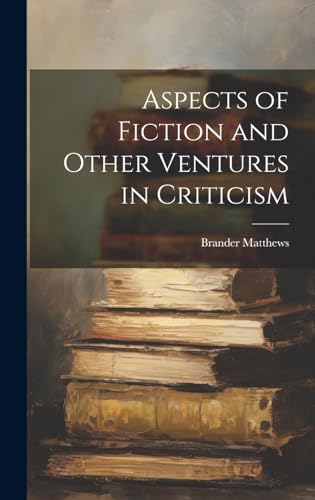 Stock image for Aspects of Fiction and Other Ventures in Criticism for sale by PBShop.store US