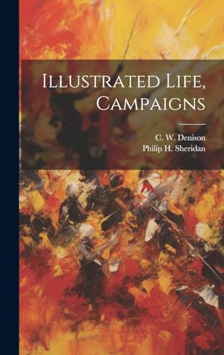 Stock image for Illustrated Life, Campaigns for sale by THE SAINT BOOKSTORE