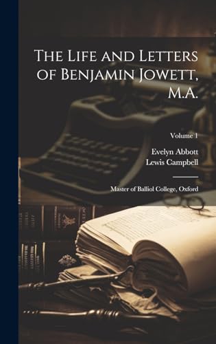 Imagen de archivo de The The Life and Letters of Benjamin Jowett, M.A. a la venta por PBShop.store US