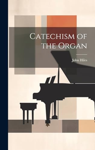 Stock image for Catechism of the Organ for sale by PBShop.store US