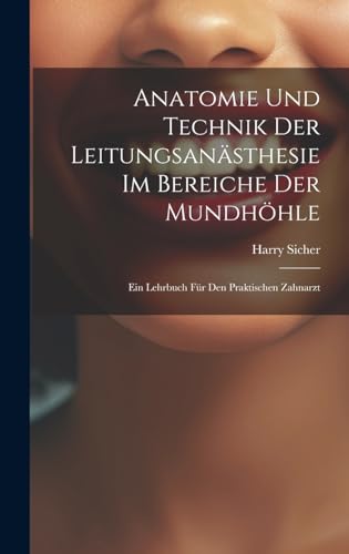 Stock image for Anatomie Und Technik Der Leitungsan?sthesie Im Bereiche Der Mundh?hle for sale by PBShop.store US