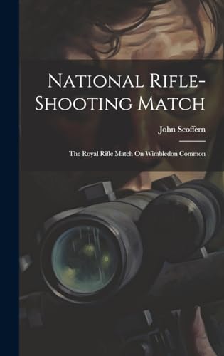Imagen de archivo de National Rifle-Shooting Match: The Royal Rifle Match On Wimbledon Common a la venta por Ria Christie Collections