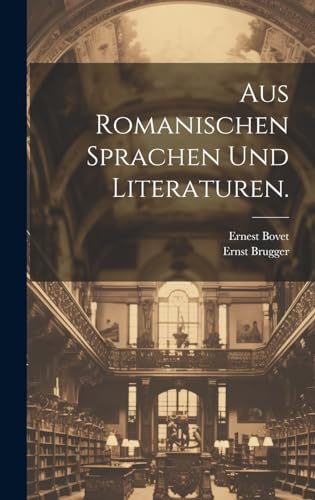 Stock image for Aus Romanischen Sprachen und Literaturen. for sale by PBShop.store US
