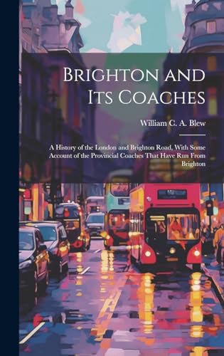 Stock image for Brighton and its Coaches for sale by PBShop.store US