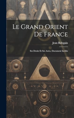 Beispielbild fr Le Le Grand Orient de France zum Verkauf von PBShop.store US