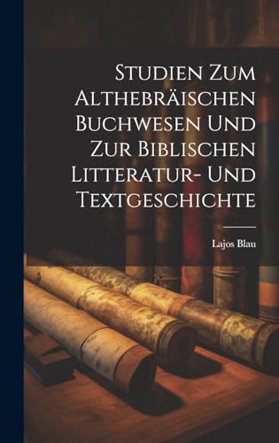 9781020021817: Studien zum althebrischen Buchwesen und zur biblischen Litteratur- und Textgeschichte